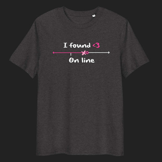 “I Found <3 On Line" unisex organic cotton t-shirt 🌿
